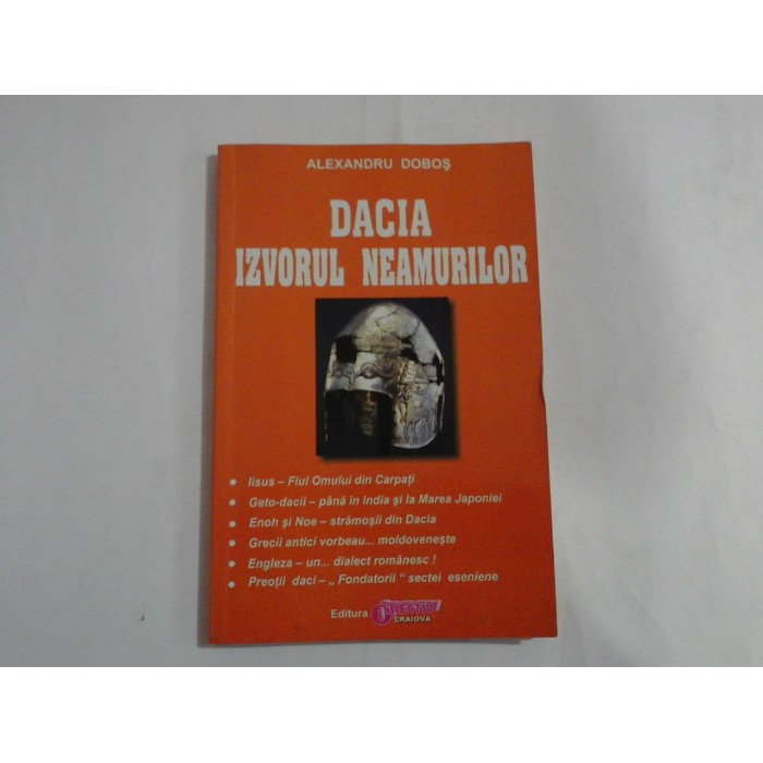 DACIA ZVORUL NEAMURILOR - Alexandru DOBOS DACIA ZVORUL NEAMURILOR - Alexandru DOBOS